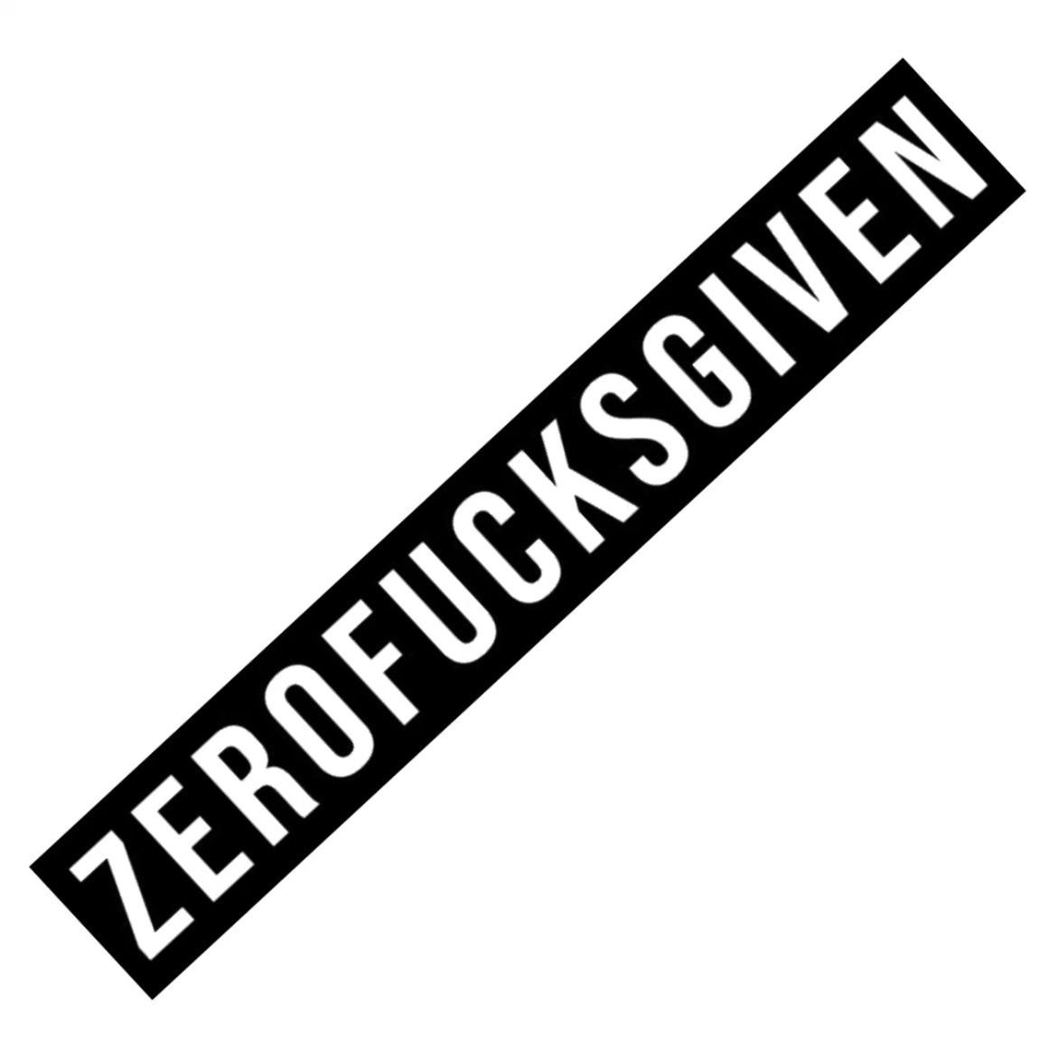 zero fucks given